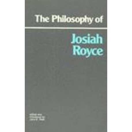 The Philosophy of Josiah Royce