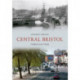 Central Bristol Through Time