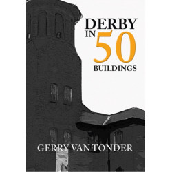 Derby in 50 Buildings