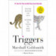 Triggers: Creating Behavior That Lasts--Becoming the Person You Want to Be