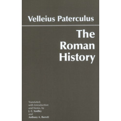 The Roman History: From Romulus and the Foundation of Rome to the Reign of the Emperor Tiberius