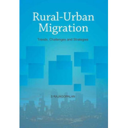 Rural-Urban Migration: Trends, Challenges & Strategies