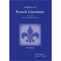 Survey of French Literature, Volume 2: The Seventeenth Century