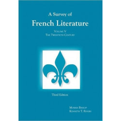 Survey of French Literature, Volume 5: The Twentieth Century