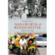 Nailsworth and Woodchester Through Time