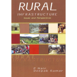Rural Infrastructure: Issues & Perspectives