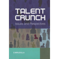 Talent Crunch: Issues & Perspectives