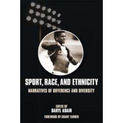Sport, Race & Ethnicity: Narratives of Difference & Diversity