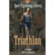 Sport Psychology Library -- Triathlon