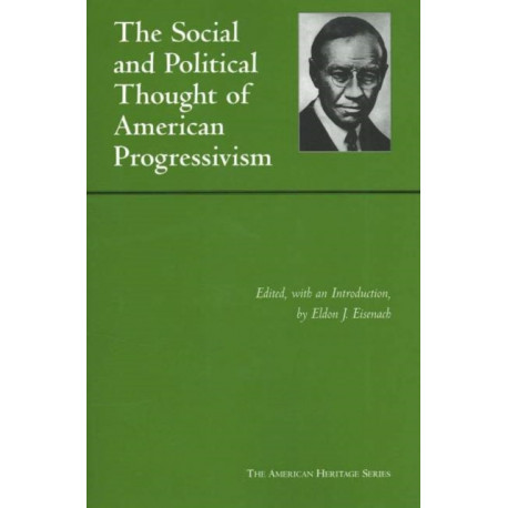 Social and Political Thought of American Progressivism