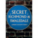 Secret Richmond & Swaledale