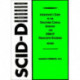 Interviewer's Guide to the Structured Clinical Interview for DSM-IV® Dissociative Disorders (SCID-D)