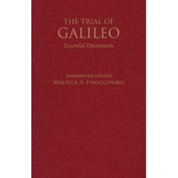 The Trial of Galileo: Essential Documents