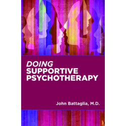 Doing Supportive Psychotherapy