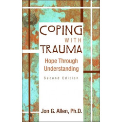 Coping with Trauma: Hope Through Understanding