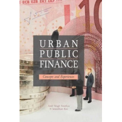 Urban Public Finance: Concepts & Experiences