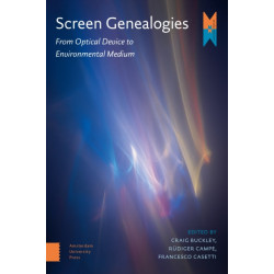 Screen Genealogies: From Optical Device to Environmental Medium