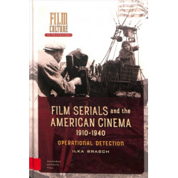 Film Serials and the American Cinema, 1910-1940: Operational Detection
