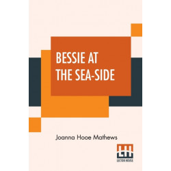 Bessie At The Sea-Side