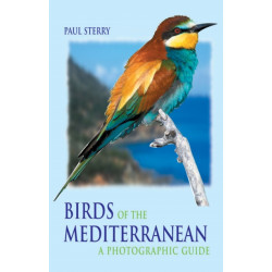 Birds of the Mediterranean: A Photographic Guide