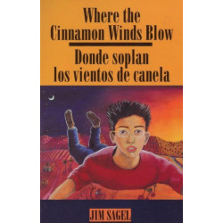 Where the Cinnamon Wind Blows: Donde soplan los vientos de canela
