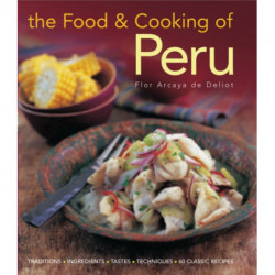 Food and Cooking of Peru