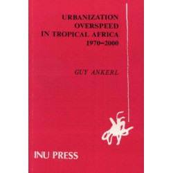 Urbanization Overspeed in Tropical Africa 1970-2000