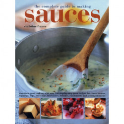 Complete Guide to Making Sauces