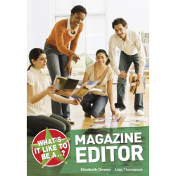 What's it Like to be a Magazine Editor?