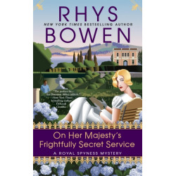 On Her Majesty's Frightfully Secret Service: A Royal Spyness Mystery -11