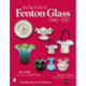 The Big Book of Fenton Glass: 1940-1970