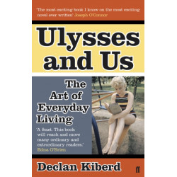 Ulysses and Us: The Art of Everyday Living