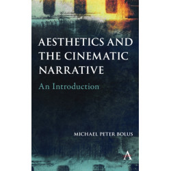 Aesthetics and the Cinematic Narrative: An Introduction