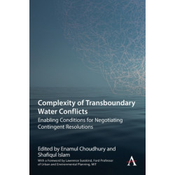 Complexity of Transboundary Water Conflicts: Enabling Conditions for Negotiating Contingent Resolutions
