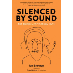Silenced by Sound: The Music Meritocracy Myth