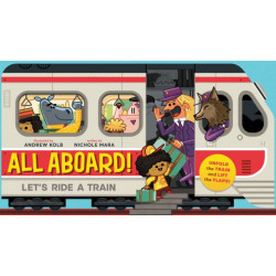 All Aboard! (An Abrams Extend-a-book): Let's Ride A Train