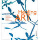 Healing Art: How art in hospitals promotes healing