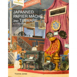 Japanned Papier Mache and Tinware c.1740-1940
