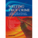 Writing True Crime: An Emerald Guide