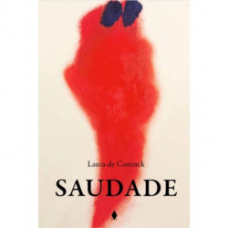Laura de Coninck: Saudade