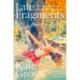 Late Fragments: Everything I Want to Tell You (About This Magnificent Life)