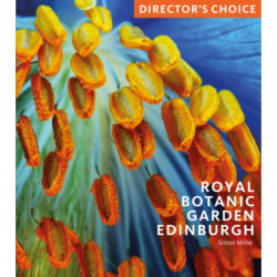 Royal Botanic Garden Edinburgh: Director's Choice
