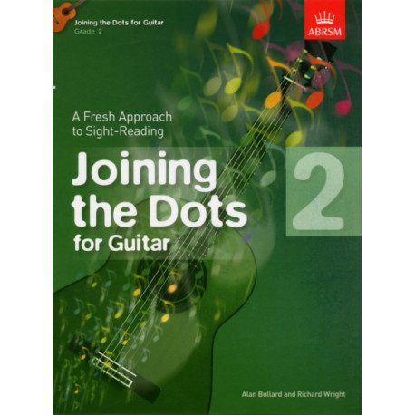 Joining the Dots for Guitar, Grade 2: A Fresh Approach to Sight-Reading