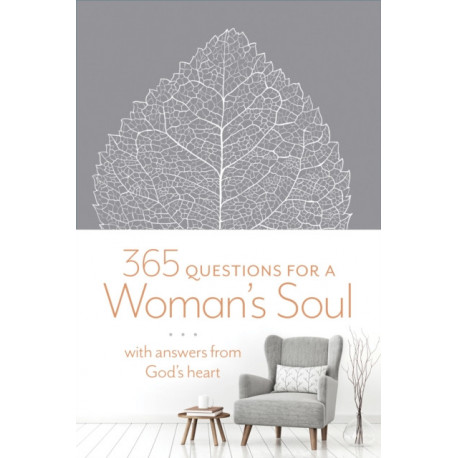 365 Questions for a Woman's Soul: With Answers from God's Heart