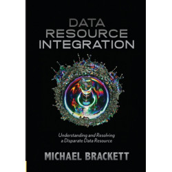 Data Resource Integration: Understanding & Resolving a Disparate Data Resource