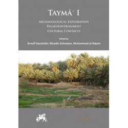 Tayma’ I: Archaeological Exploration, Palaeoenvironment, Cultural Contacts