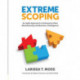 Extreme Scoping: An Agile Approach to Enterprise Data Warehousing & Business Intelligence