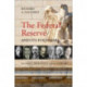 The Federal Reserve and its Founders: Money, Politics and Power