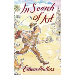 In Search of Art: Adventures and Discoveries