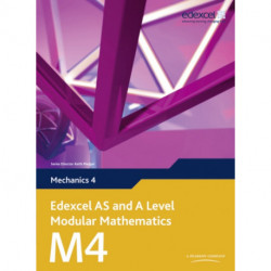 Edexcel AS and A Level Modular Mathematics Mechanics 4 M4